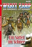 Wyatt Earp 123 – Western: Ein Sattel im Schnee